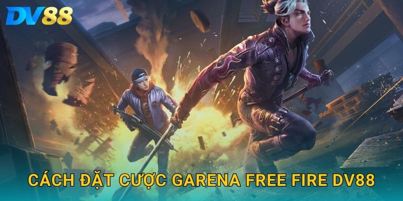 Garena Free Fire DV88 – Soi Kèo Cực Đỉnh, Cơ Hội Trúng Lớn 2025 3 Cách đặt cược Garena Free Fire DV88