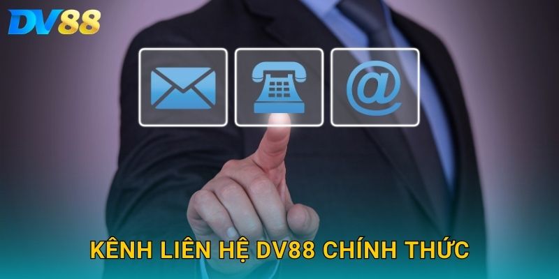 Liên Hệ DV88 – Hỗ Trợ Khách Hàng 24/7 Nhanh Chóng Và Hiệu Quả 1 Kênh liên hệ DV88 chính thức