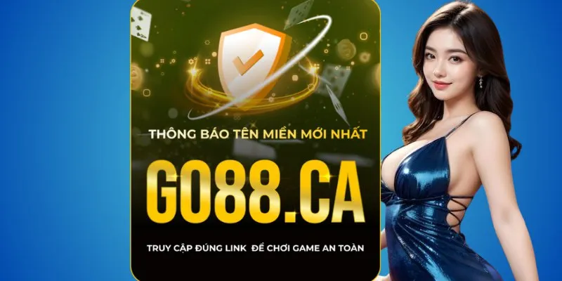 Đừng nhầm – Go88 thật là go88.com hoặc go88.ca 2 Miền go88.com – dấu hiệu đầu tiên của thương hiệu Go88